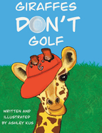 Giraffes Don't Golf