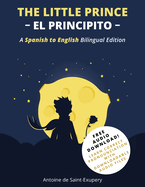 The Little Prince (El Principito): A Spanish-English Bilingual Edition