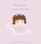 Linda Menina, Pretty Girl (Portuguese Edition)