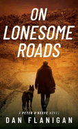 On Lonesome Roads (Peter O'Keefe)