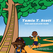 Tamia T. Scott: Hide and Seek with Malik (Tamia T. Scott Series)