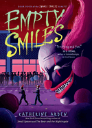 Empty Smiles (Small Spaces Quartet, 4)