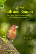 Exploring Faith and Reason: The Reconciliation of Christianity and Biological Evolution