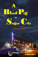 A Blind Pig in Sugar City