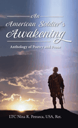 An American Soldier's Awakening: Anthology of Poetry and Prose