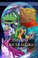 The Last Triceracorn (Book One)