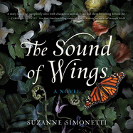 The Sound of Wings: A Novel