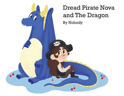 Dread Pirate Nova and The Dragon