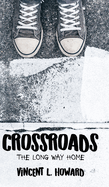 Crossroads: The Long Way Home