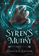 The Syren's Mutiny (Hardcover) (Seas of Caladhan)