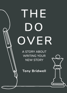 The Do Over: A Story About Writing Your New Story