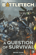 BattleTech: A Question of Survival