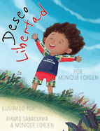 Deseo Libertad (Spanish Edition)