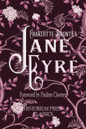 Jane Eyre (Historium Press Classics)