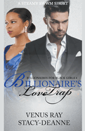 Billionaire's Love Trap (Billionaires for Black Girls)