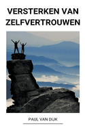 Versterken van Zelfvertrouwen (Dutch Edition)