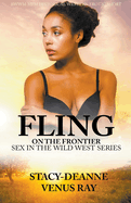 Fling on the Frontier (Sex in the Wild West)