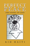 Perfect Peace: The Gospel of Love