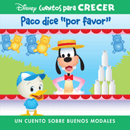 Disney Cuentos para Crecer Paco dice 'por favor' (Disney Growing Up Stories Dewey Says Please) (Disney Cuentos Para Crecer (Disney Growing Up Stories))