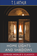 Home Lights and Shadows (Esprios Classics)