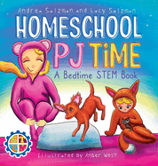 Homeschool PJ Time: A Bedtime STEM Book (Kids' Books about Homeschooling)