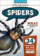 Spiders (Active Minds: Kids Ask about Series #2)