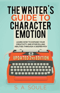 The Writer's Guide to Character Emotion (Fiction Writing Tools)