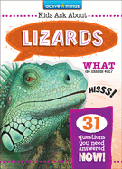 Lizards (Active Minds: Kids Ask about Series #2)