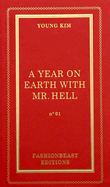 A Year on Earth with Mr. Hell