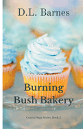 Burning Bush Bakery (Coastal Saga)