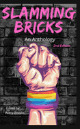 Slamming Bricks: An Anthology 2nd Edition