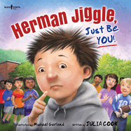 Herman Jiggle, Just Be YOU! (Socially Skilled Kids)