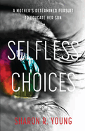 Selfless Choices