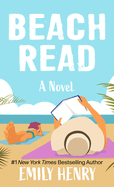 Beach Read: A Novel (Thorndike Press Large Print Softcover Romance and Women's Fiction)