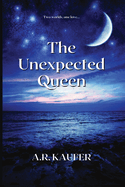 The Unexpected Queen