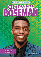 Chadwick Boseman - Non-Fiction Reading for Grade 4, Developmental Learning for Young Readers - Bearport Biographies, Set 2