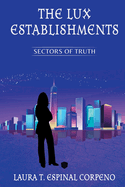 The Lux Establishments: Sectors of Truth