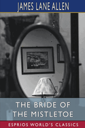 The Bride of the Mistletoe (Esprios Classics)