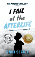 I Fail at the Afterlife (The Afterlife Trilogy)