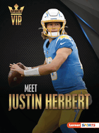 Meet Justin Herbert: Los Angeles Chargers Superstar (Sports VIPs (Lerner ├óΓÇ₧┬ó Sports))