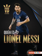 Qui├â┬⌐n es Lionel Messi (Meet Lionel Messi): Superestrella de la Copa Mundial de F├â┬║tbol (World Cup Soccer Superstar) (Personalidades del deporte (Sports ... ├óΓÇ₧┬ó Sports en espa├â┬▒ol)) (Spanish Edition)