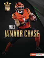 Meet Ja'Marr Chase: Cincinnati Bengals Superstar (Sports VIPs (Lerner ├óΓÇ₧┬ó Sports))