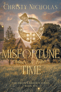 Misfortune of Time (The Druid's Brooch)