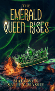 The Emerald Queen Rises
