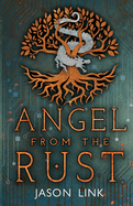 Angel from the Rust (Earth Medieval)