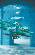 Tour of Atlantis
