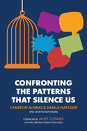 Confronting the Patterns That Silence Us/Amazon