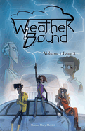Weather Bound: Volume 1 Issue 3