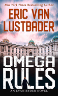 Omega Rules (An Evan Ryder Novel)