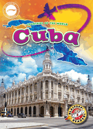 Cuba - Countries of the World, Engaging Geographical Non-Fiction Reading for Grade 2 - Blastoff! Readers Collection